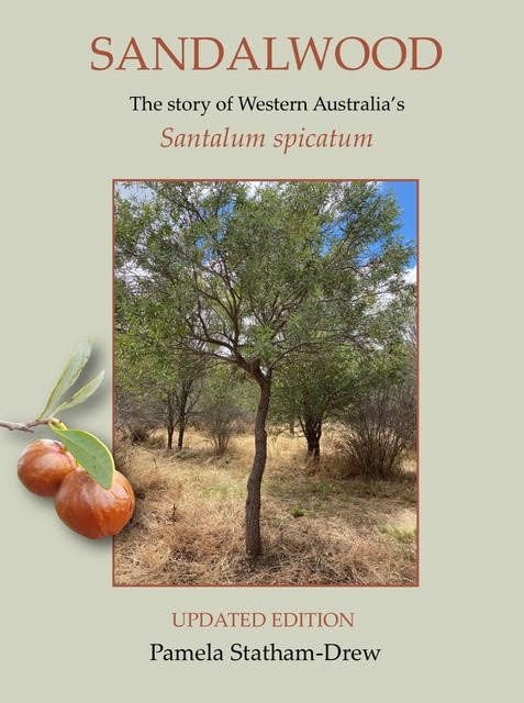 Cover of "Sandalwood- The Story of Western Australia's Santalum spicatum" by Pamela Statham-Drew